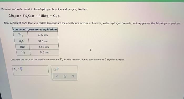 Solved Bromine And Water React To Form Hydrogen Bromide And Chegg