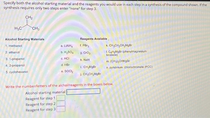 Solved Specify Both The Alcohol Starting Material And The Chegg