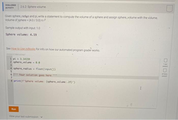 Solved Given Sphere Radius And Pi Write A Statement To Chegg