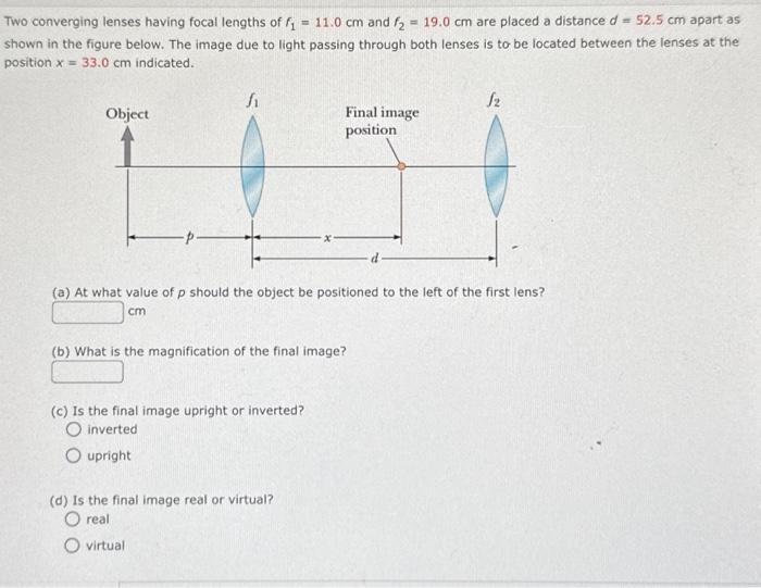 Solved Two Converging Lenses Having Focal Lengths Of F1 11 0 Chegg