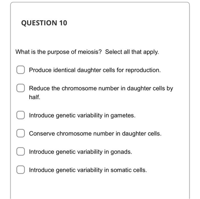 Solved What Is The Purpose Of Meiosis Select All That Chegg