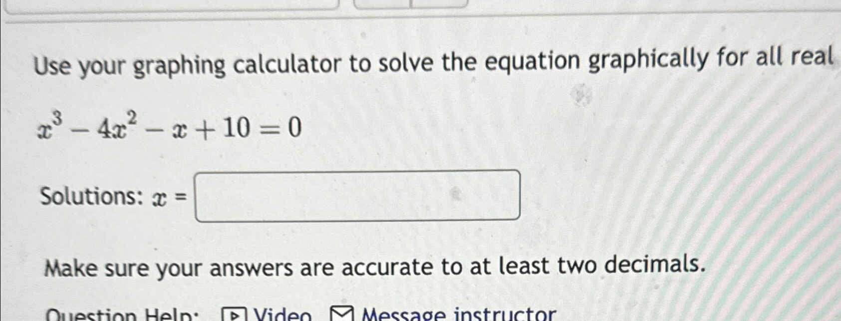 Solved Use Your Graphing Calculator To Solve The Equation Chegg