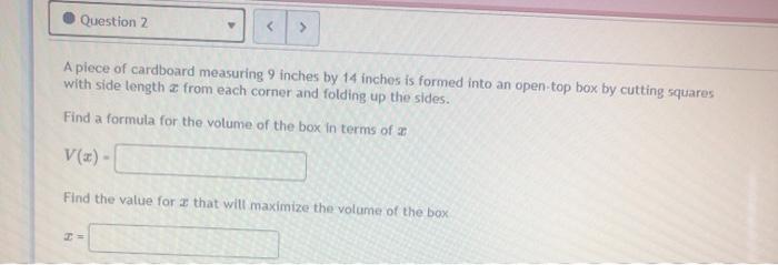 Solved Question 2 A Piece Of Cardboard Measuring 9 Inches By Chegg