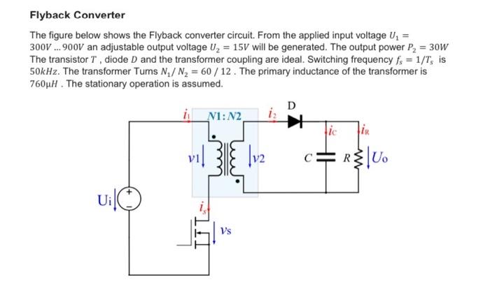 Solved Flyback Converter The Figure Below Shows The Flyback Chegg