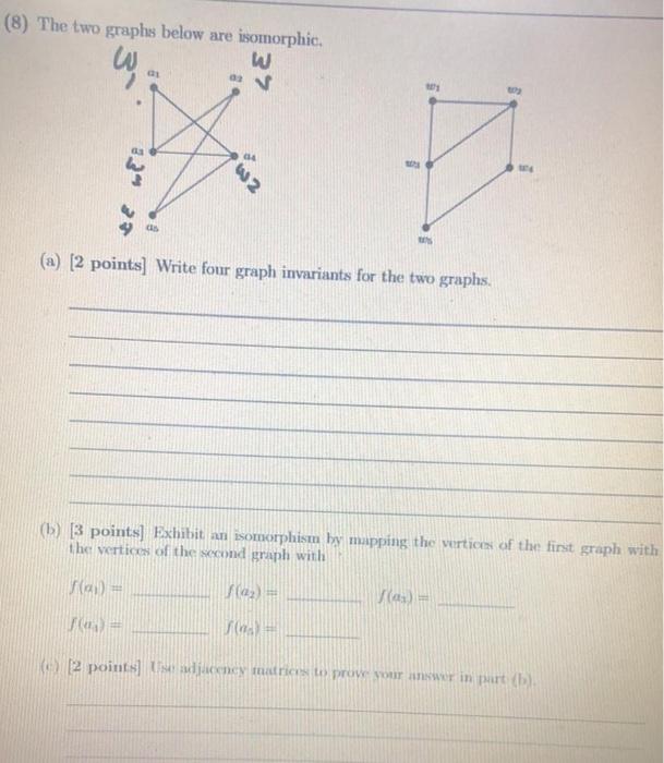 Solved 8 The Two Graphs Below Are Isomorphic W W 02 Wy Chegg