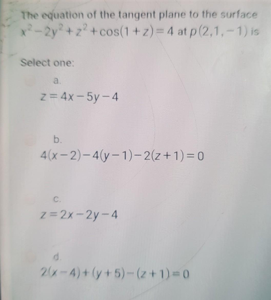 Solved The Equation Of The Tangent Plane To The Surface Chegg