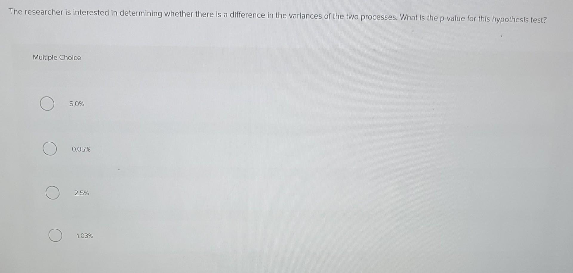 Solved The Researcher Is Interested In Determining Whether Chegg