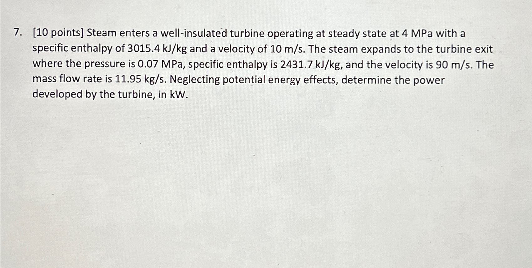 Solved Points Steam Enters A Well Insulated Turbine Chegg