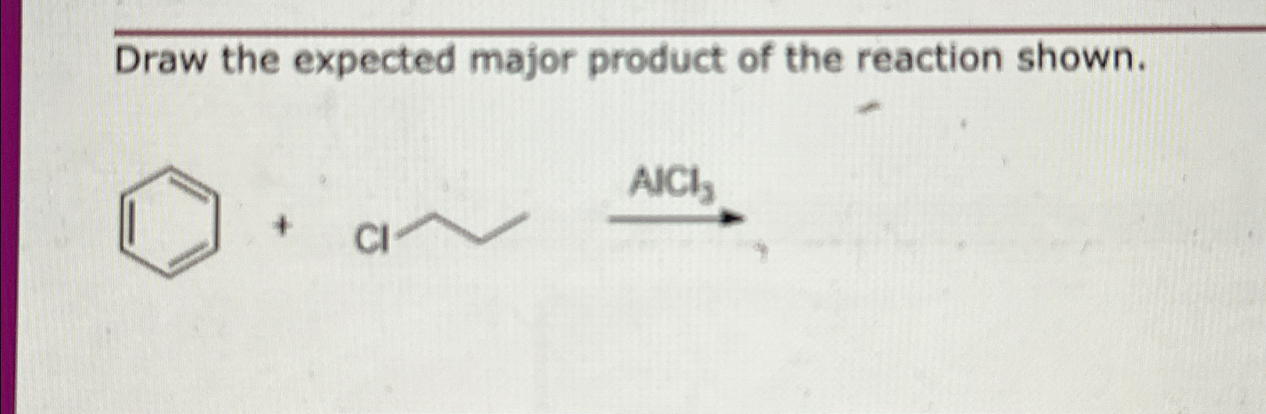 Solved Draw The Expected Major Product Of The Reaction Chegg