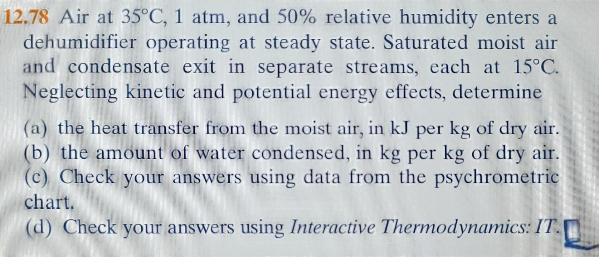 Solved 12 78 Air At 35C 1 Atm And 50 Relative Humidity Chegg