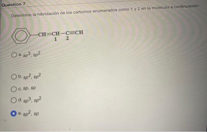 Solved Determine la hibridación de los carbonos enumerados Chegg