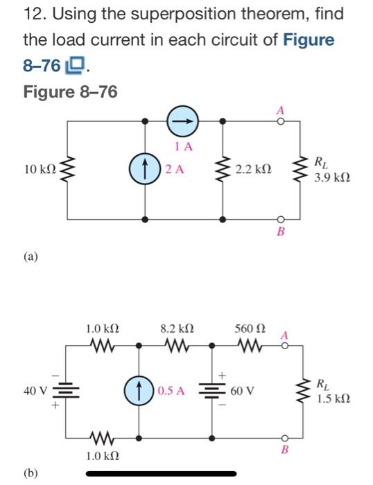 Solved Using The Superposition Theorem Find The Load Chegg