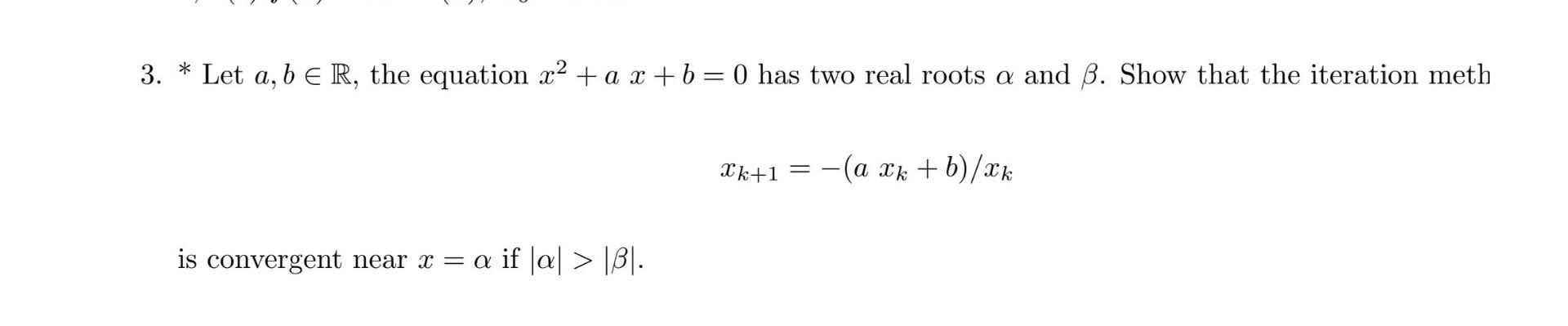 Solved 3 Let A BR The Equation X2 Ax B 0 Has Two Real Chegg