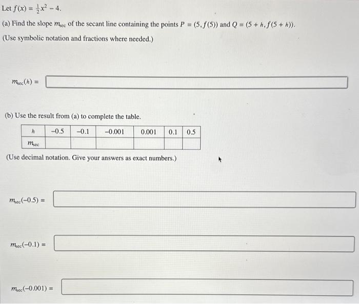 Solved Let F X 21x24 A Find The Slope Msec Of The Secant Chegg