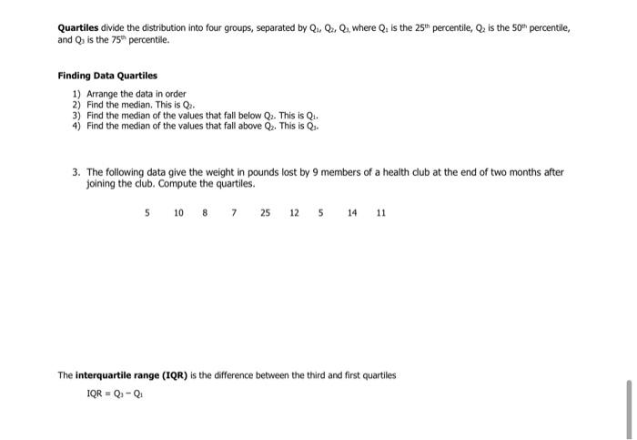 Solved Quartiles Divide The Distribution Into Four Groups Chegg