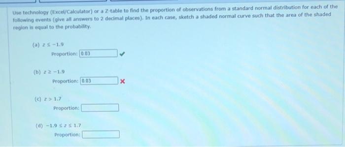 Solved Use Technology Excel Calculator Or A Z Table To Chegg