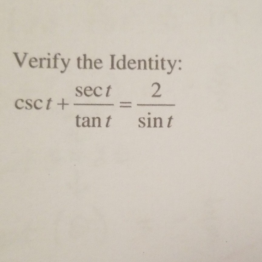 Solved Verify The Identity Csct Sect Tant Sint Chegg