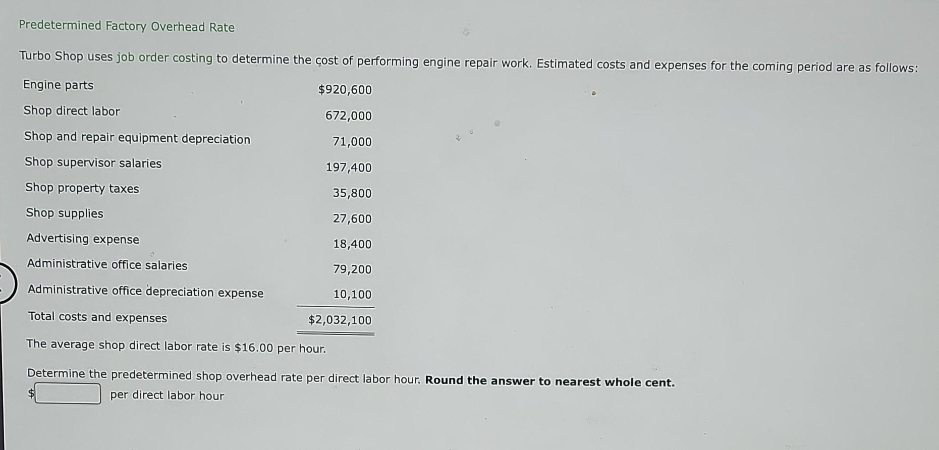 Solved Predetermined Factory Overhead Rate Turbo Shop Uses Chegg