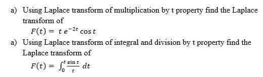 Solved A Using Laplace Transform Of Multiplication By T Chegg