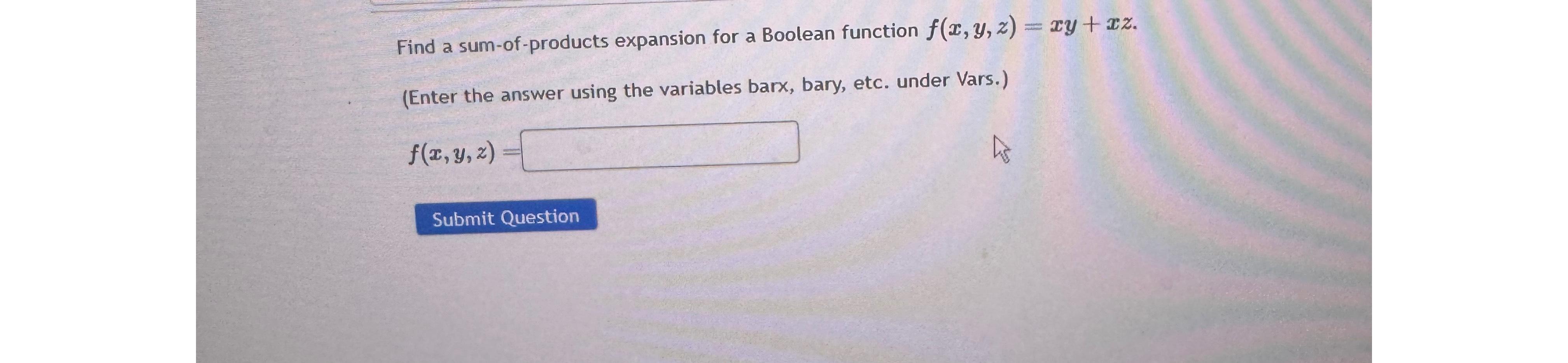 Solved Find A Sum Of Products Expansion For A Boolean Chegg