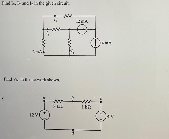 Solved Find Ix Iy And Iz In The Given Circuit Find Vbd In Chegg