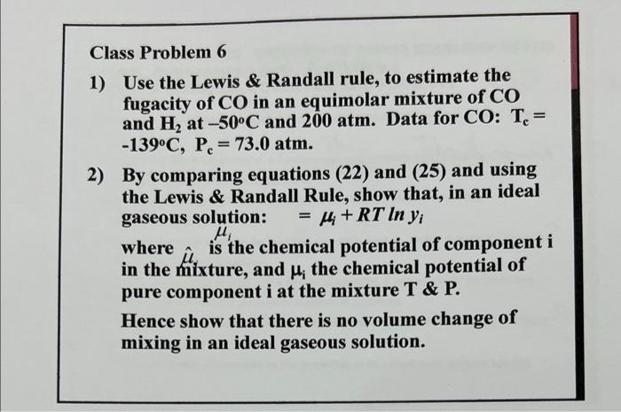 Solved Class Problem Use The Lewis Randall Rule To Chegg