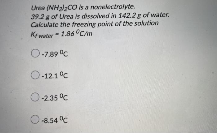 Solved Urea Nh Co Is A Nonelectrolyte G Of Urea Is Chegg