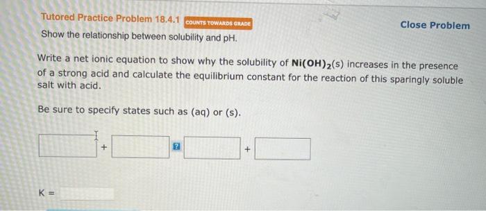 Solved Show The Relationship Between Solubility And PH Chegg