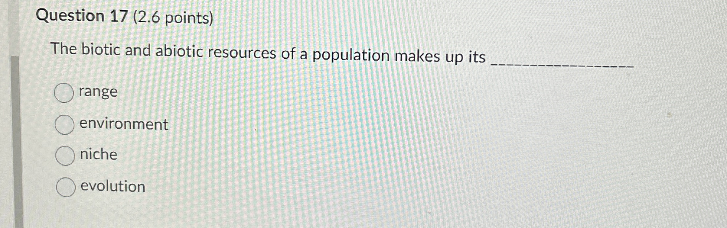 Solved Question Points The Biotic And Abiotic Chegg