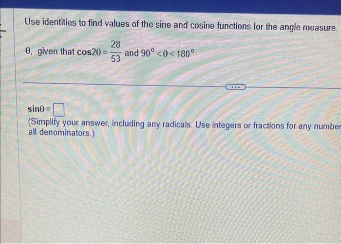 Solved Use Identities To Find Values Of The Sine And Cosine Chegg