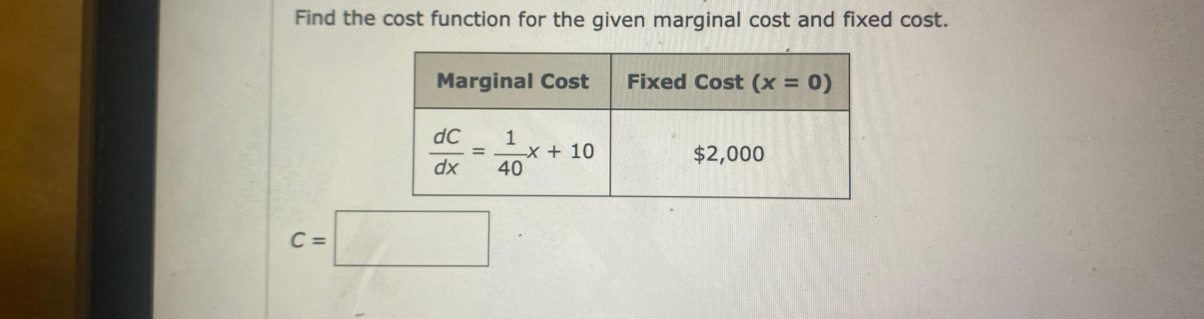 Solved Find The Cost Function For The Given Marginal Cost Chegg