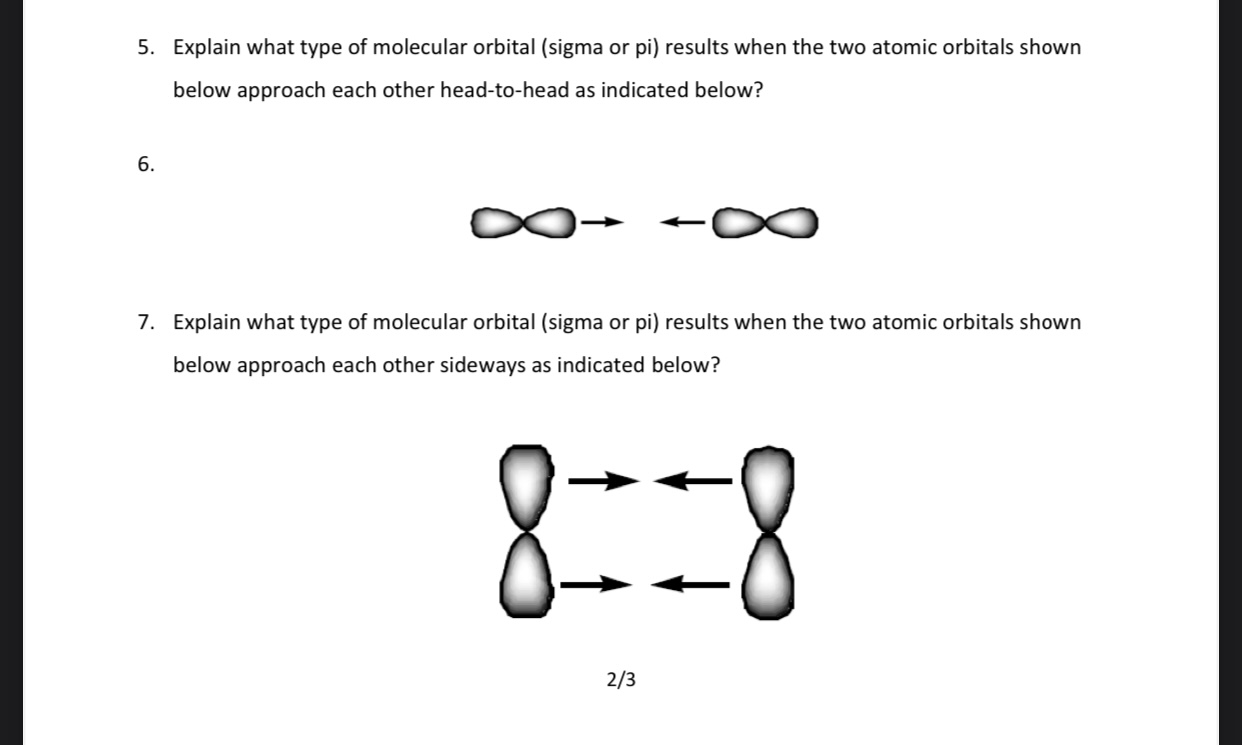 Solved Explain What Type Of Molecular Orbital Sigma Or Pi Chegg