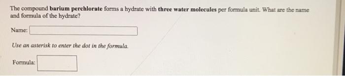 Solved The Compound Barium Perchlorate Forms A Hydrate With Chegg