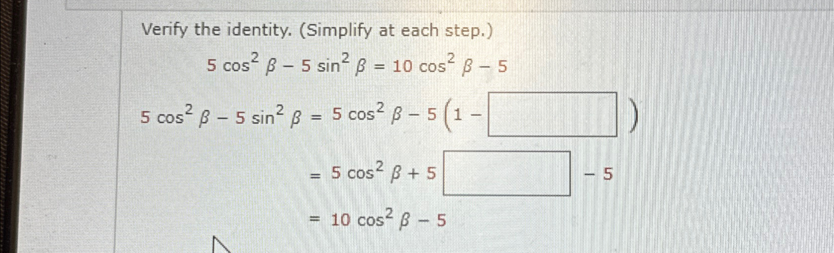 Solved Verify The Identity Simplify At Each Step Cos Chegg