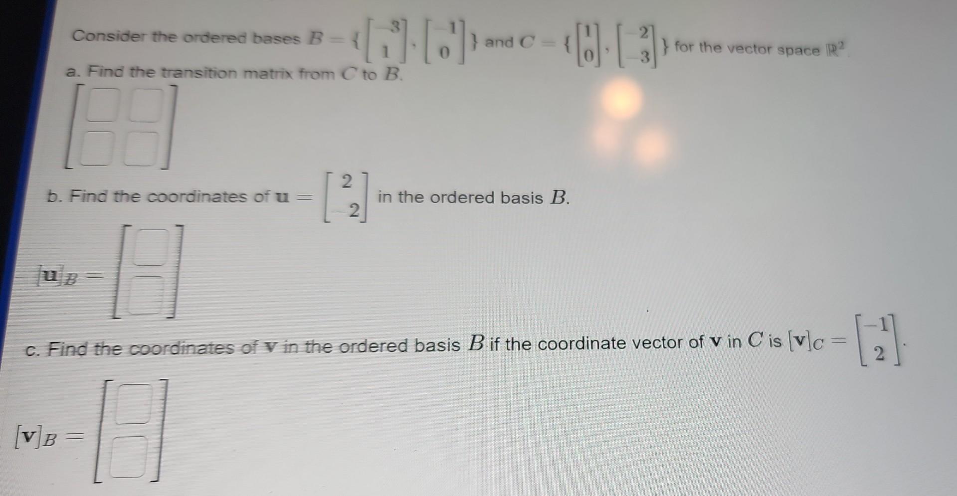 Solved Consider The Ordered Bases B And Chegg