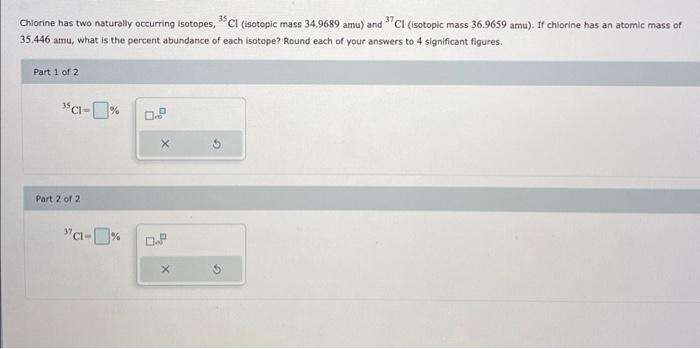 Solved Chlorine Has Two Naturally Occurring Isotopes 35Cl Chegg