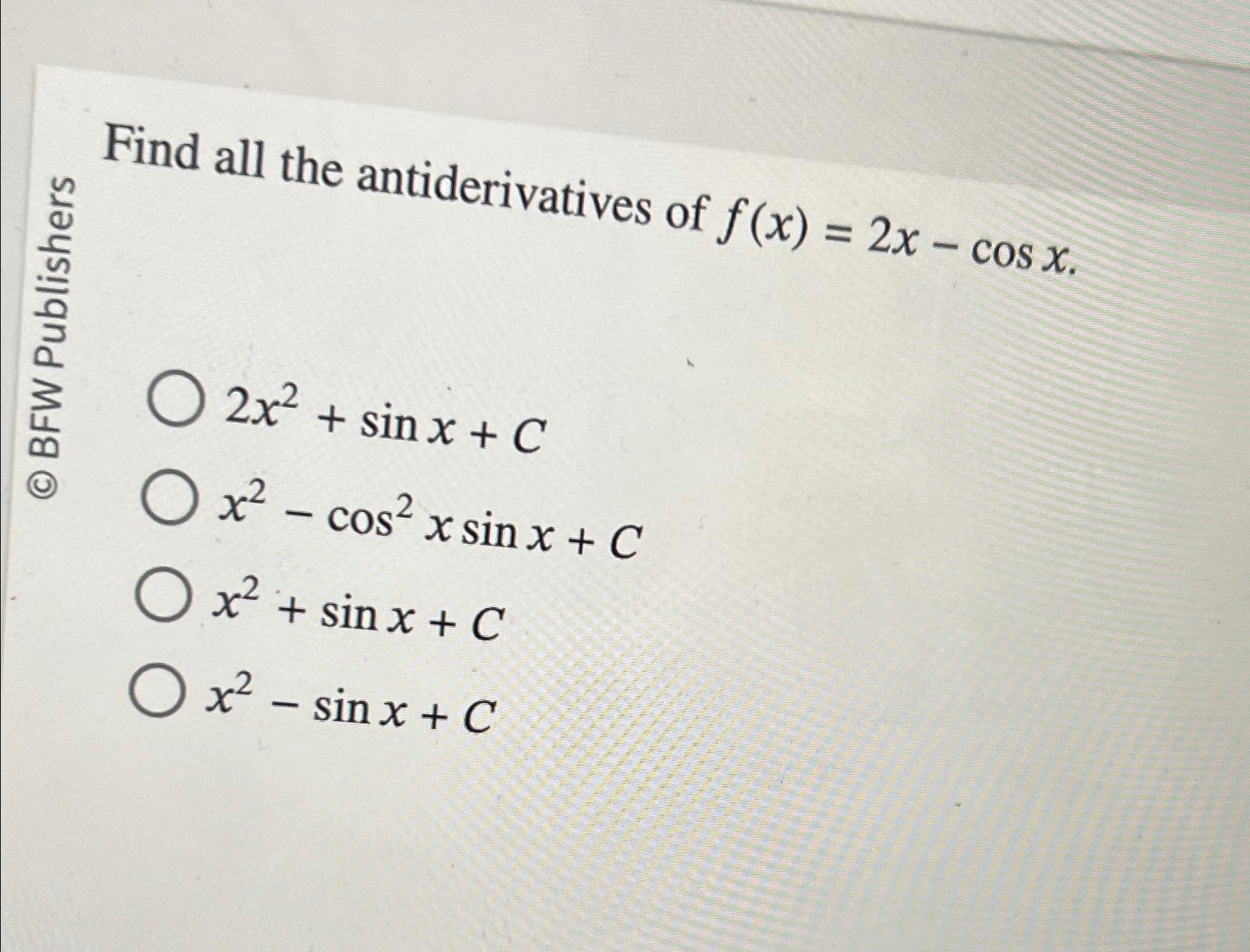 Solved Find All The Antiderivatives Of Chegg