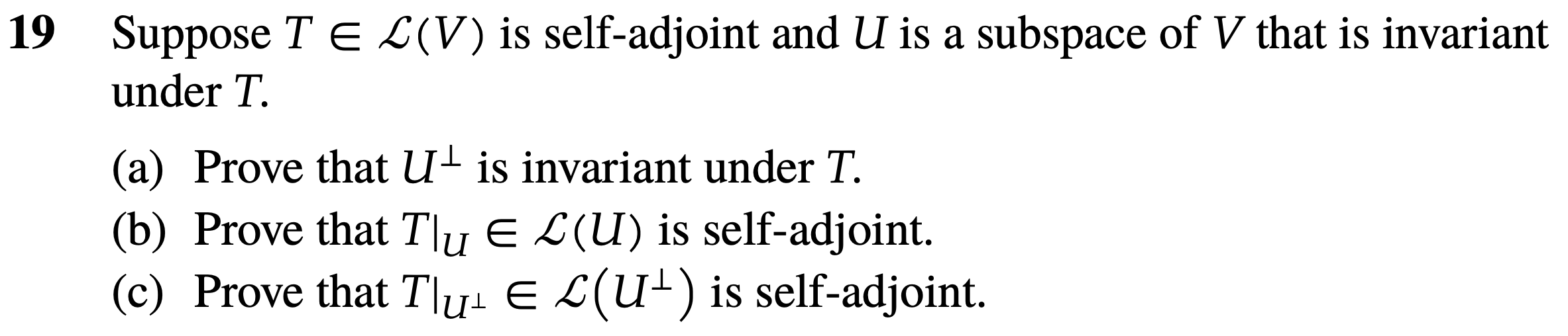 Solved 19 Suppose TinL V Is Self Adjoint And U Is A Chegg