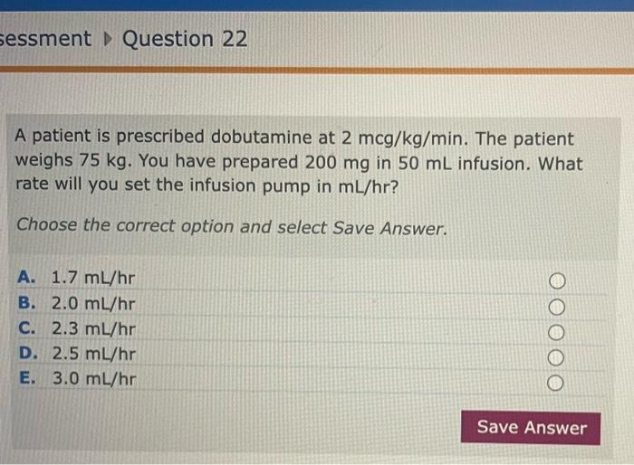 Solved A Patient Is Prescribed Dobutamine At Mcg Kg Min Chegg