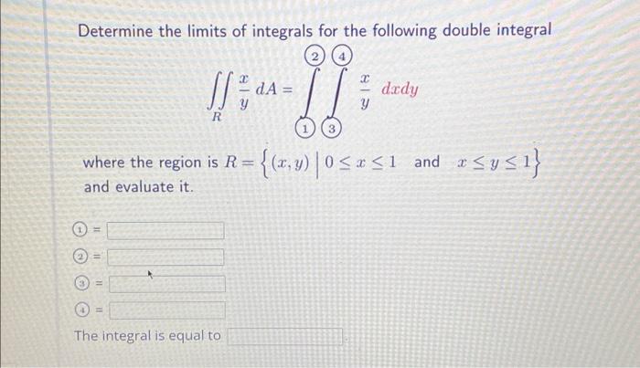 Solved Determine The Limits Of Integrals For The Following Chegg