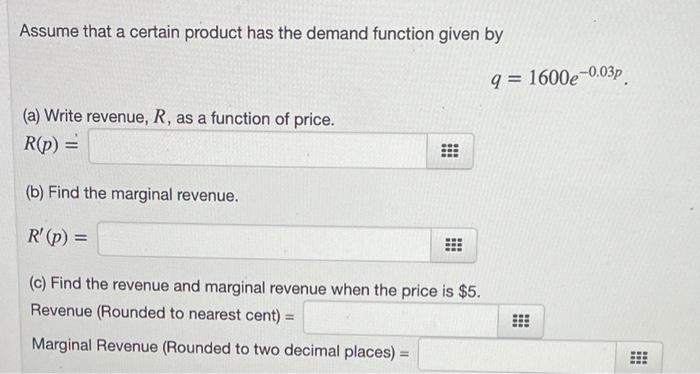 Solved Assume That A Certain Product Has The Demand Function Chegg