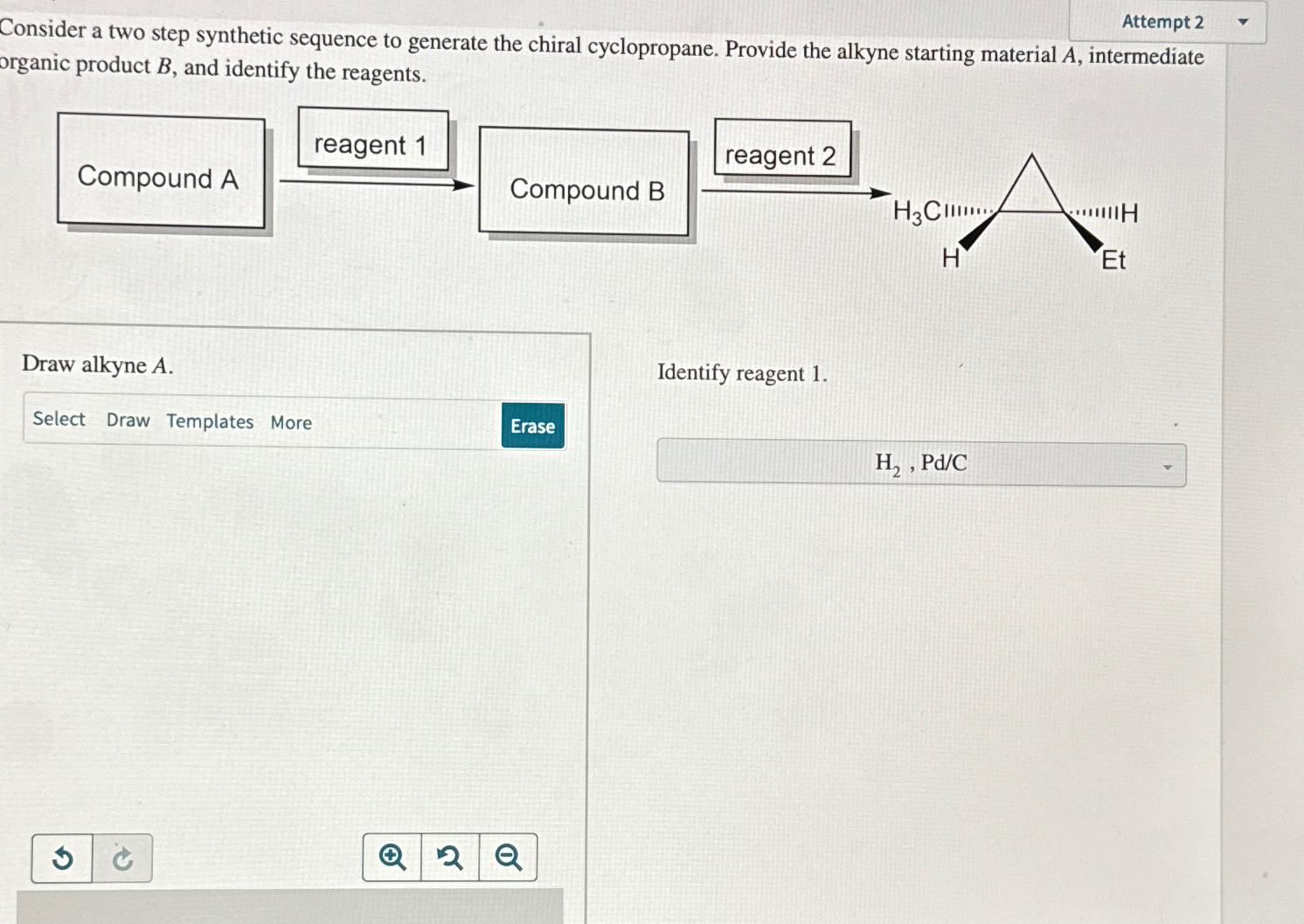 Solved Attempt Consider A Two Step Synthetic Sequence To Chegg