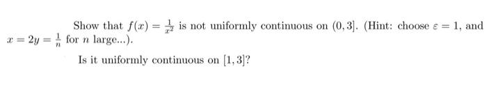 Solved Show That F X Is Not Uniformly Continuous On Chegg