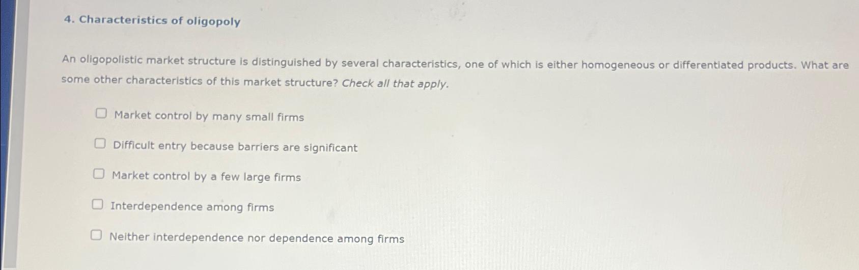 Solved Characteristics Of OligopolyAn Oligopolistic Market Chegg