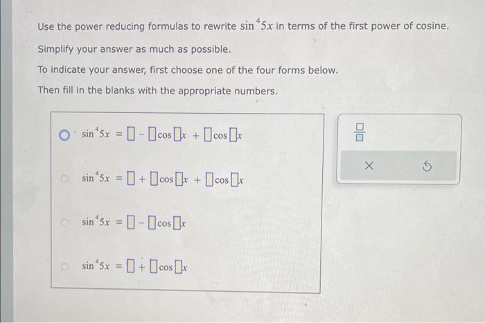 Solved Use The Power Reducing Formulas To Rewrite Sin45x In Chegg