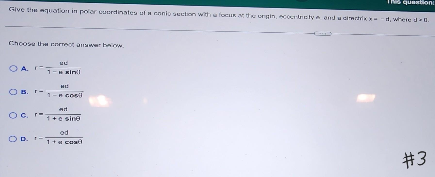 Solved Give The Equation In Polar Coordinates Of A Conic Chegg