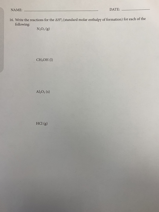 Solved Write The Reactions For The Delta H Degrees F Chegg