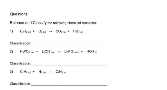 Solved Questions Balance And Classify The Following Chemical Chegg