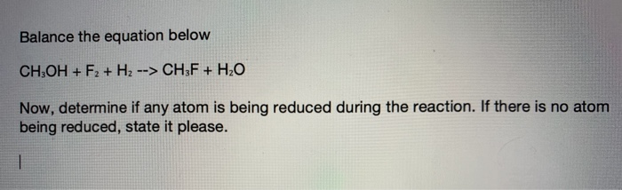 Solved Balance The Equation Below CH OH F2 H2 CHF Chegg