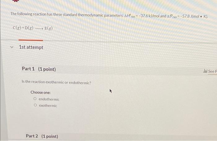 Solved The Following Reaction Has These Standard Chegg